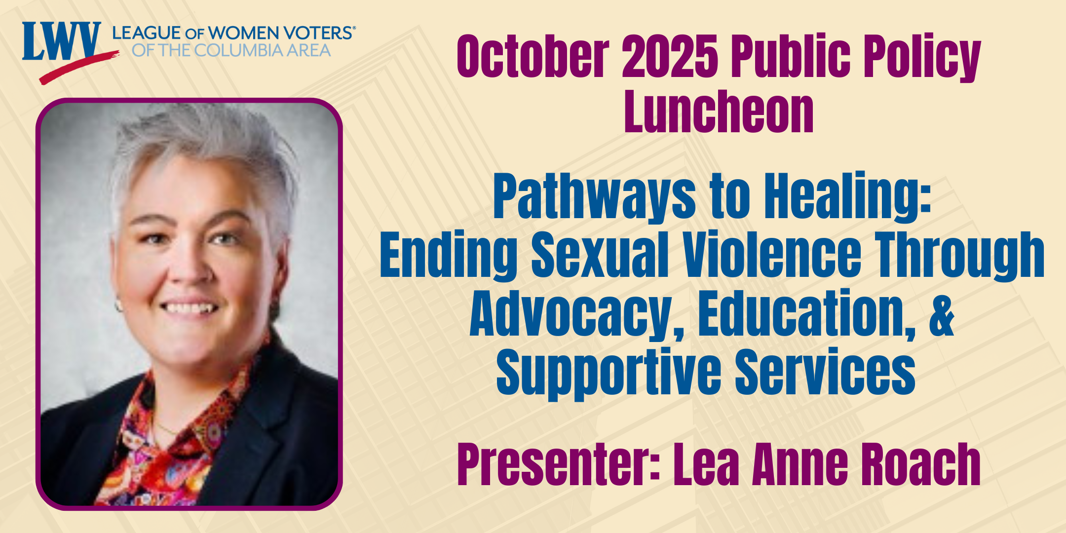 Info for the October 2025 Public Policy Luncheon with Lea Anne Roach
