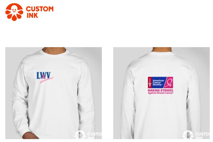 Custom Ink t-shirts shown, LWV logo on front, Making Strides logo on back