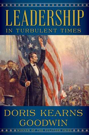 Book Cover - Leadership: In Turbulent Times by Doris Kearns Goodwin