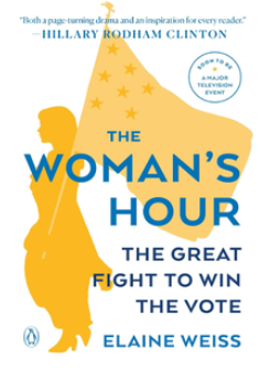 The Woman's Hour by Elaine Weiss--book cover image 