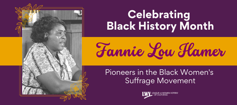 Celebrating Black History Month: Fannie Lou Hamer, Pioneers in the Black Suffrage Movement