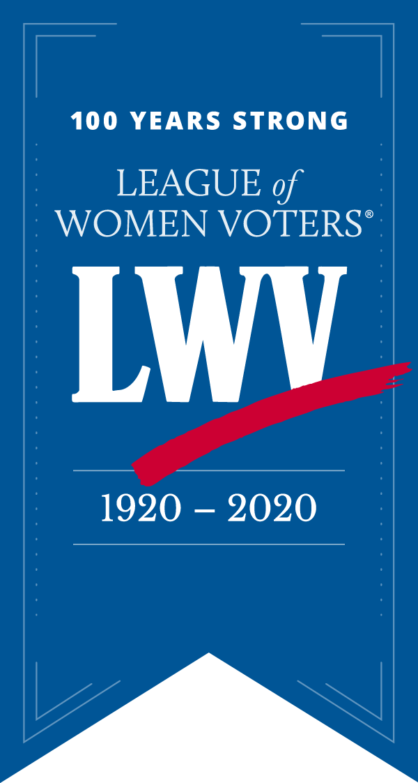 Our 100th Year! Banner with 100th Anniversary, League of Women Voters