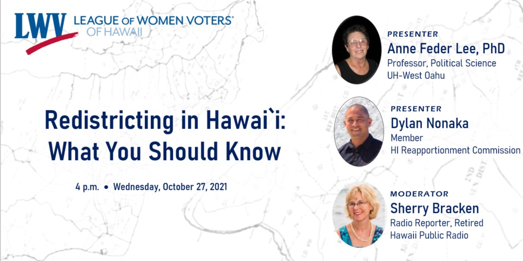 LWVHI Redistricting in Hawaii - What You Should Know 2021