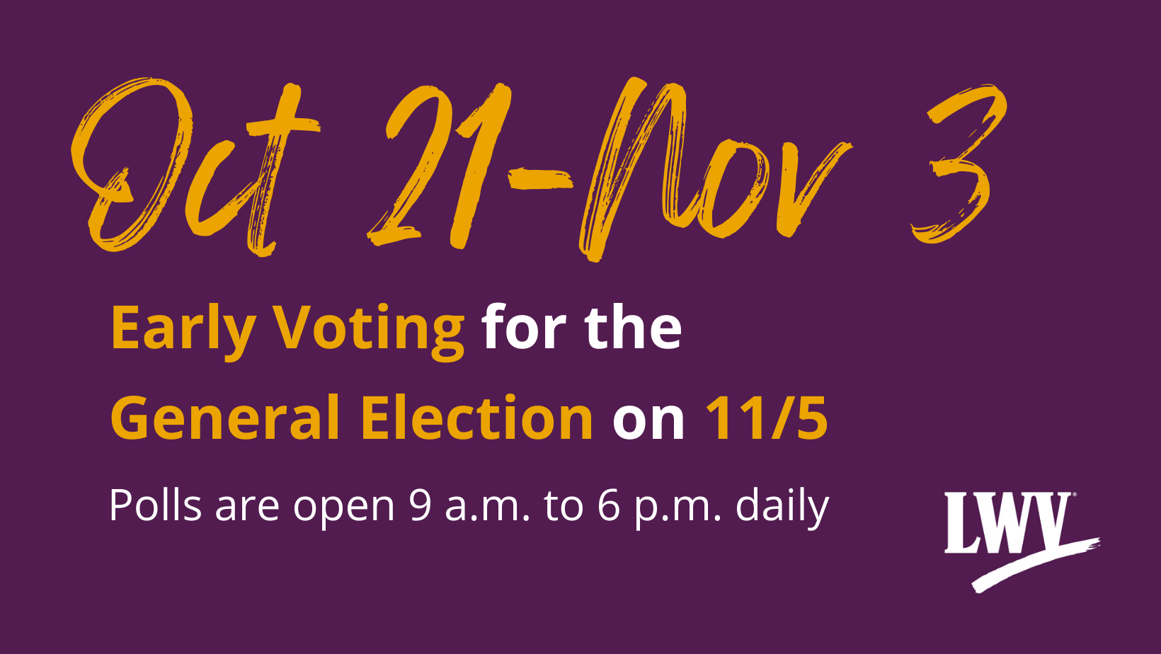 Early voting dates for the General Election white and gold text on a purple background