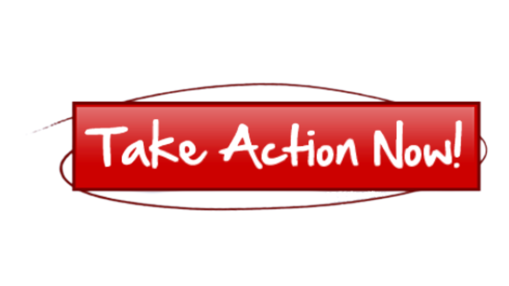 Red Box with White Text "Take Action Now!"