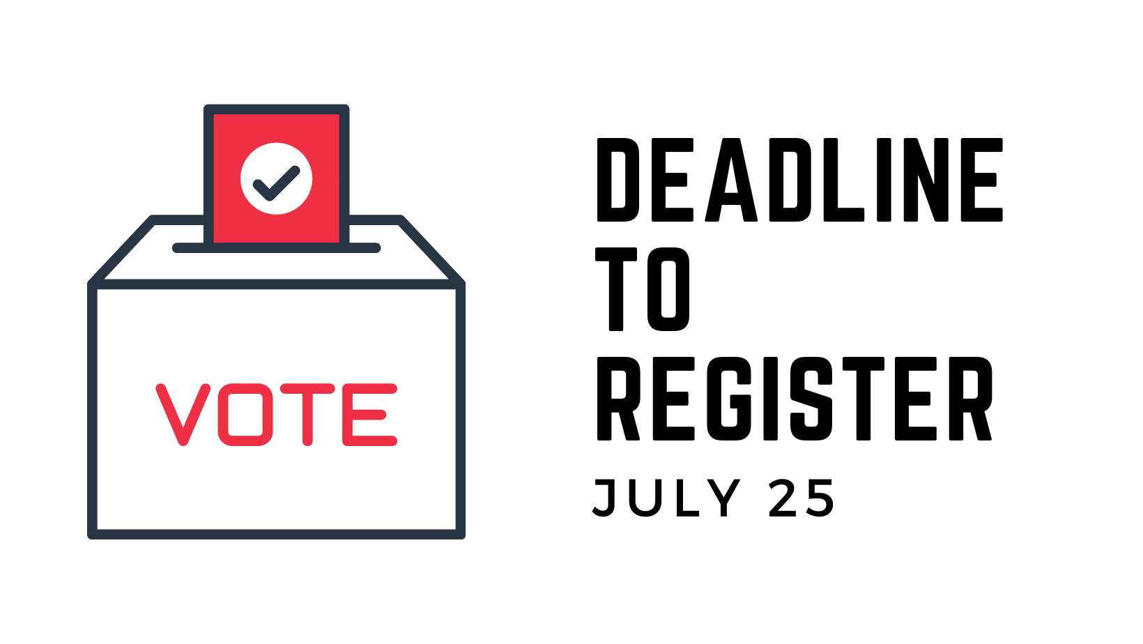 Ballot Box with Deadline to Register July 15