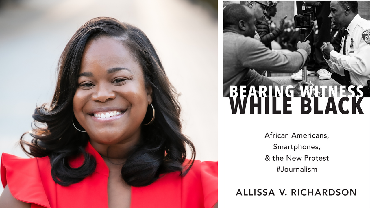 Bearing Witness While Black: African Americans, Smartphones and the New Protest #Journalism by Dr. Allissa Richardson