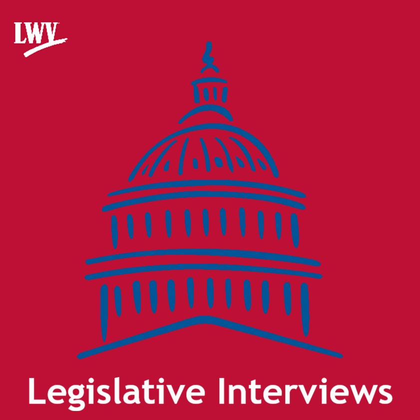 LWV Legislative Interviews