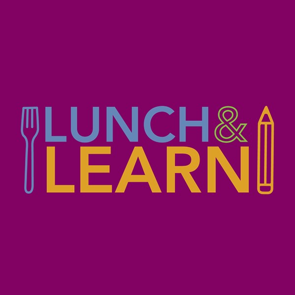 Lunch and Learn