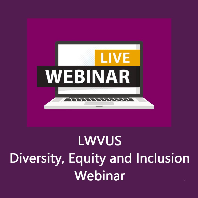 LWVUS Diversity Equity And Inclusion Webinars