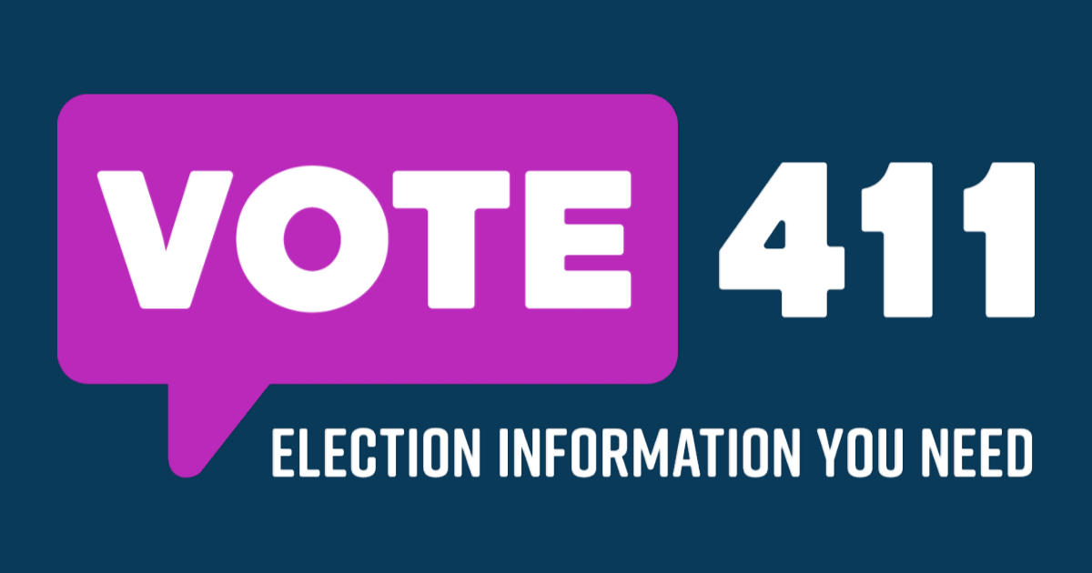 Vote411.org VOTE411 | Election Information You Need