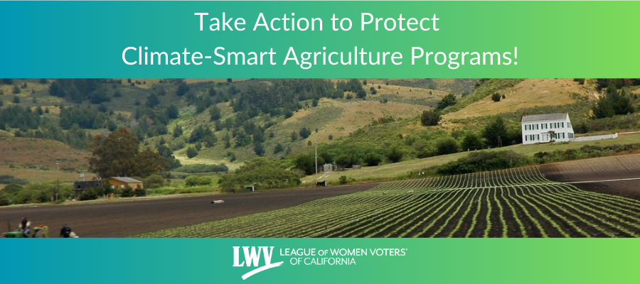 Take Action to Protect Climate-Smart Agriculture Programs!