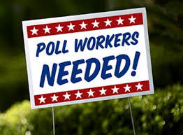 Poll Workers Needed Poll Workers Needed