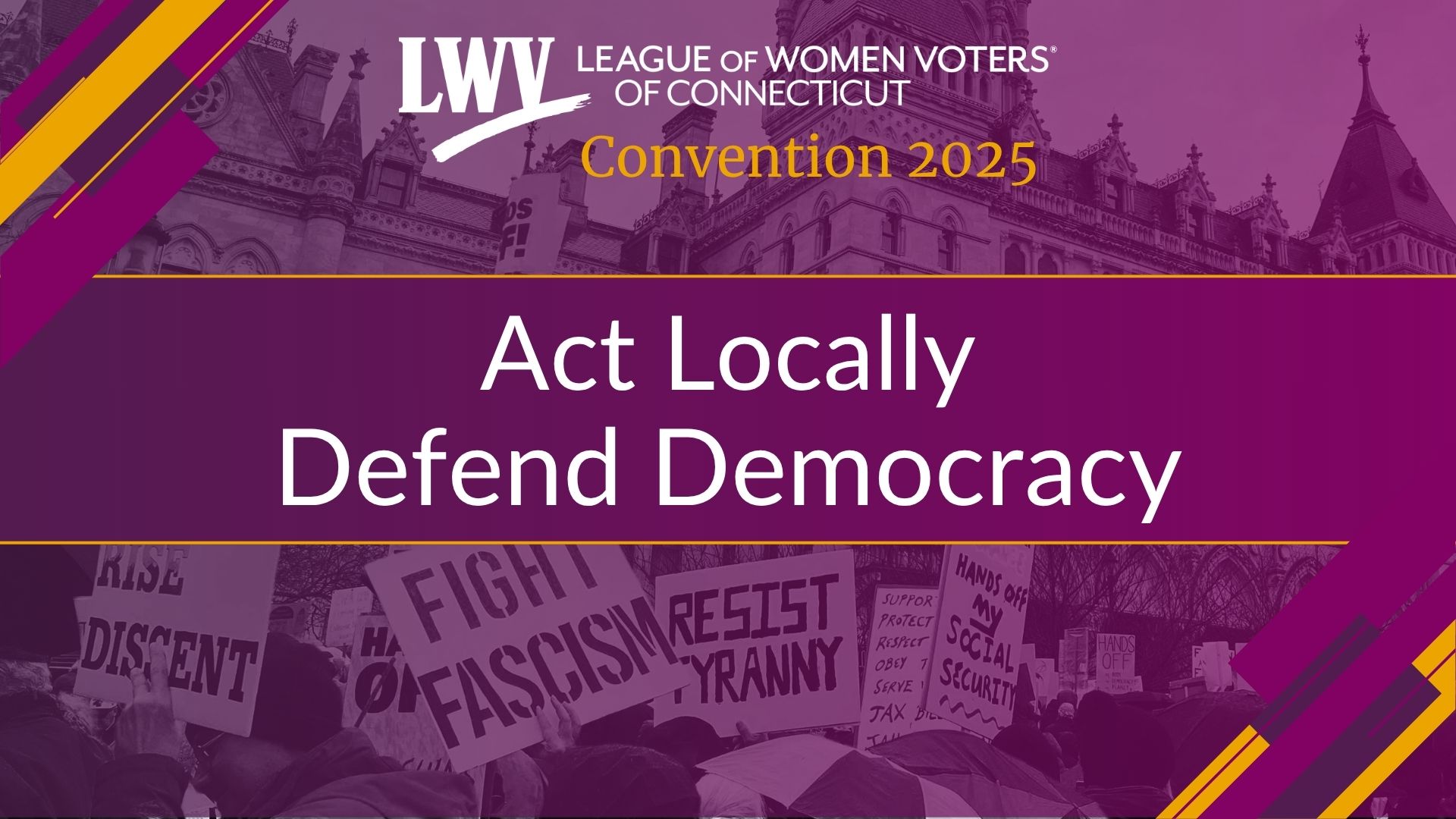 LWVCT Convention 2025 Banner that says "Act Locally, Defend Democracy"