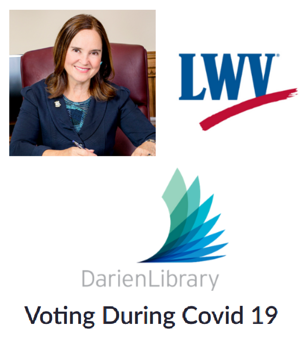 Voting during COVID-19 Event Image: picture of Connecticut Secretary of the STate Denise Merrill, and logos of co-hosting organizations LWV of Darien and Library of Darien CT