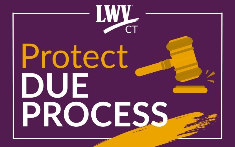 Protect Due Process LWV