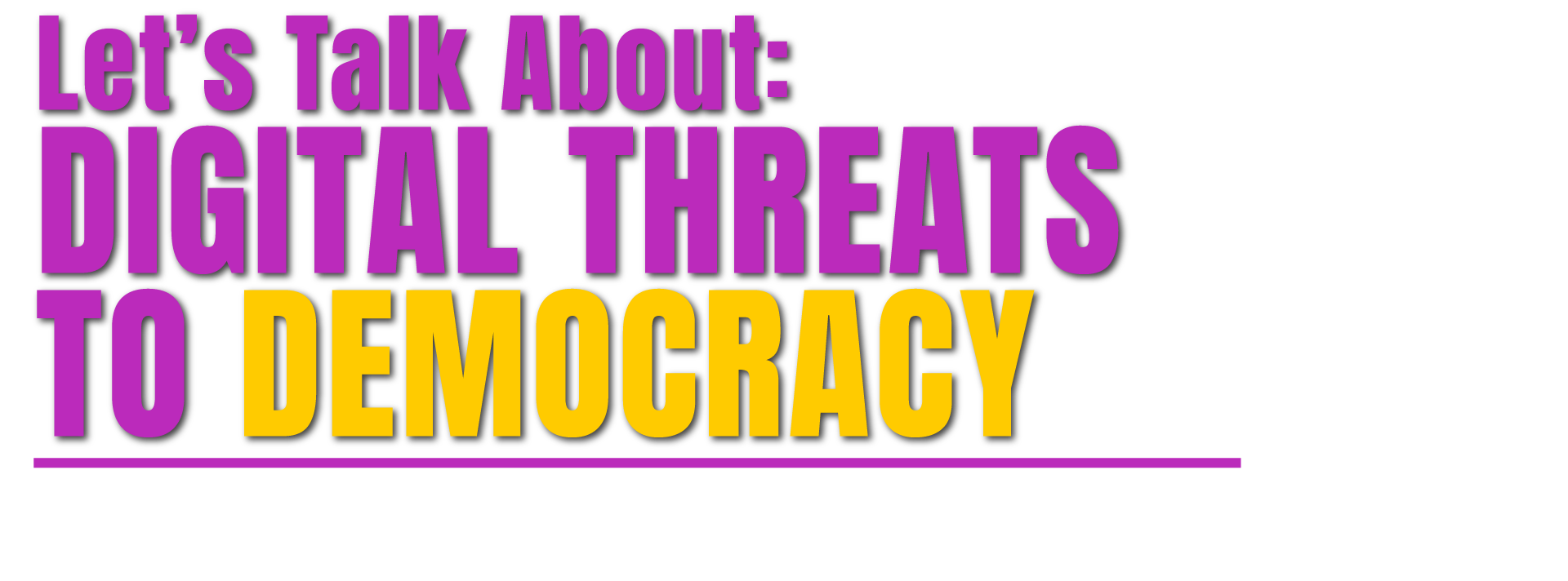 Let's Talk About: Digital Threats to Democracy image