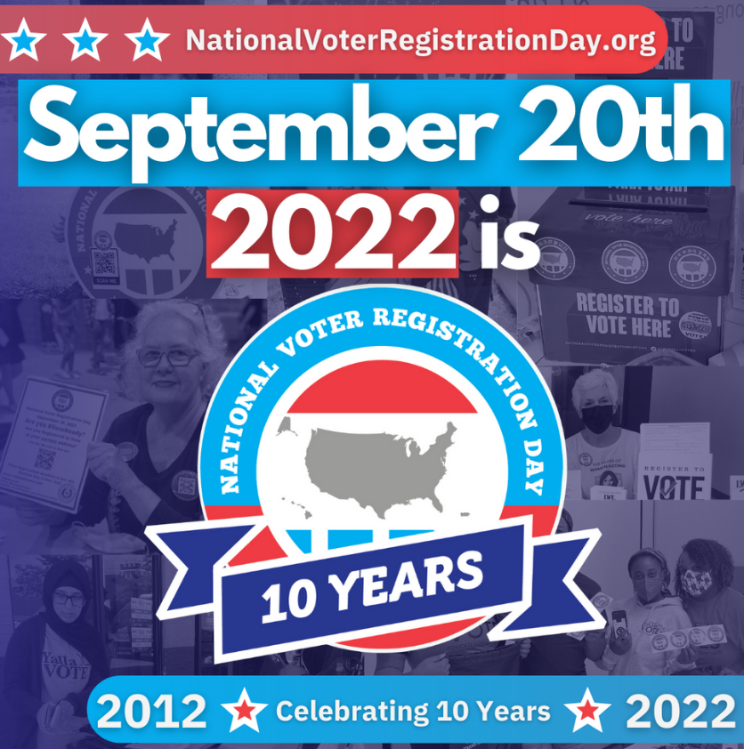 National Voter Registration Day September, 20, 2022. Celebrating 10 years