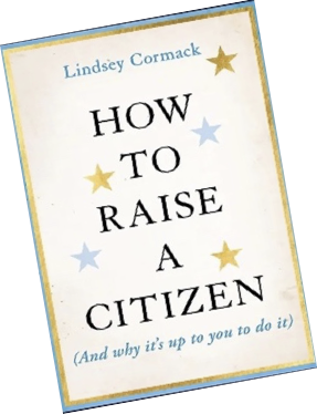 book cover how to raise a citizen book cover how to raise a citizen