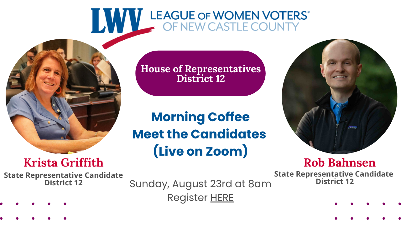 LWVNCC House of Representatives District 12 Morning Coffee Meet the Candidates Live on Zoom