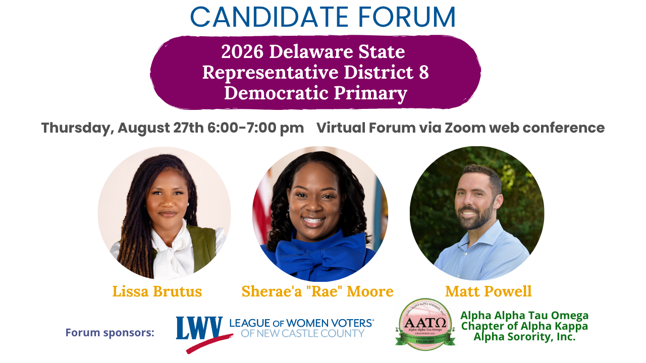 Candidate Forum 2026 Delaware State Representative District 8 Democratic Primary, Thursday August 27th 6-7pm, Virtual Forum via Zoom web conference.  (candidate headshot photos and sponsor logos are shown)