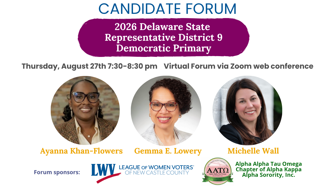 Candidate Forum 2026 Delaware State Representative District 9 Democratic Primary, Thursday August 17th 7:30-8:30pm, Virtual Forum via Zoom web conference. (Candidate headshot photos and sponsor logos are shown)