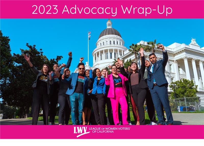 2023 Advocacy Wrap-Up (League members and partners in front of CA Capitol Bldg)