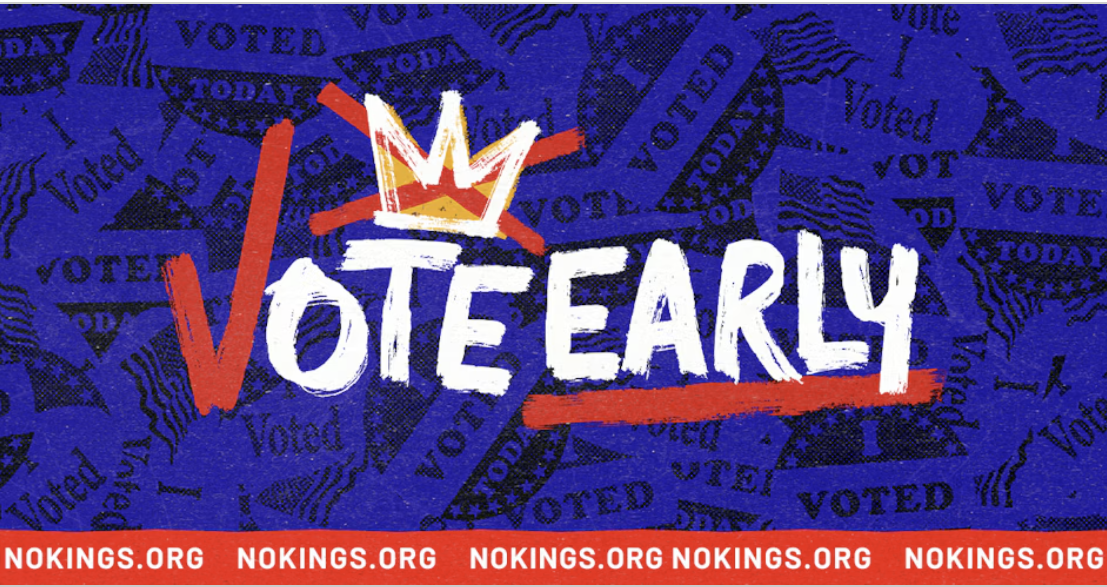 No Kings - Vote Early!