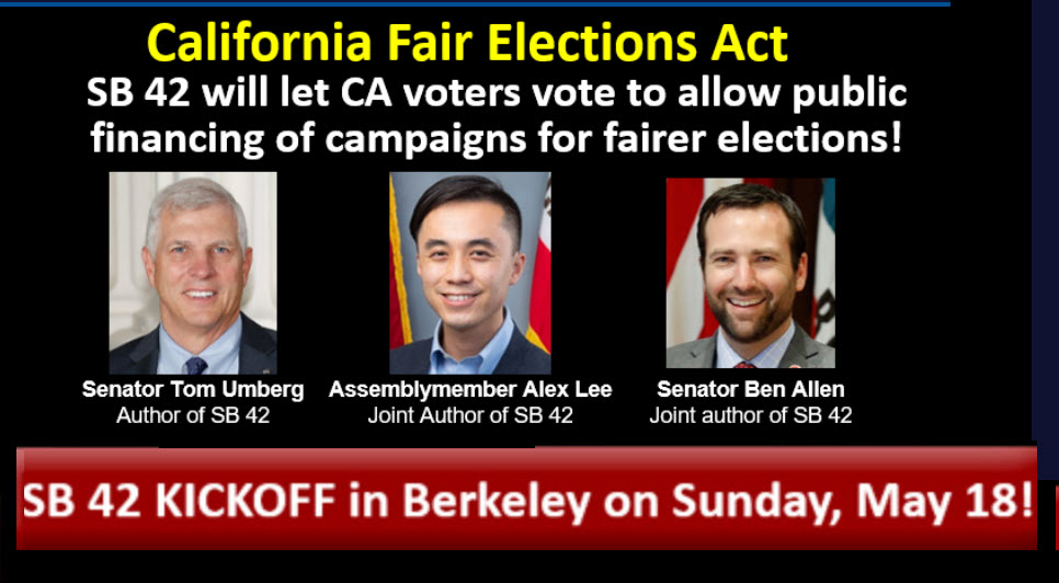 SB42 California Fair Elections Act kickoff SB42 California Fair Elections Act kickoff