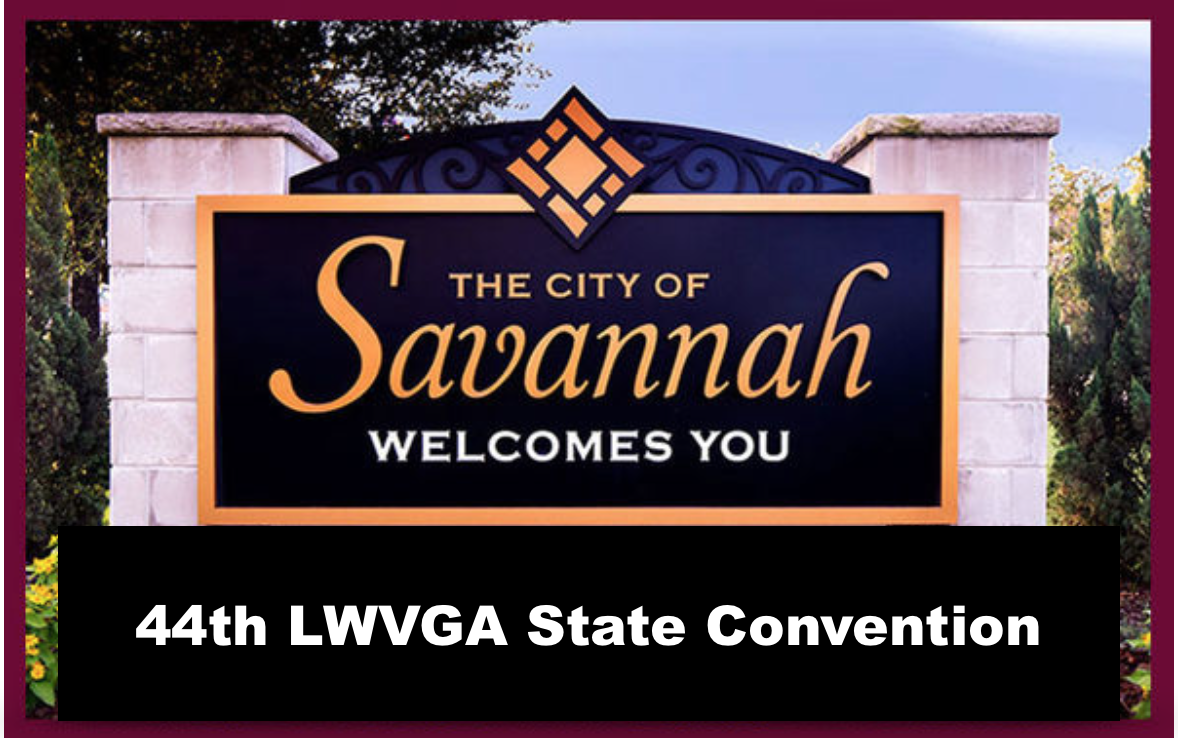 LWVGA, LWVGA Convention, 2019 Convention, LWVGA State Convention 2019