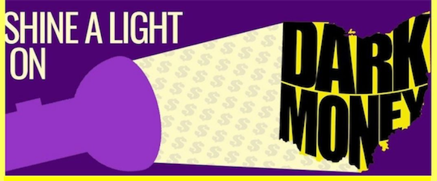 Shine a light on Dark Money
