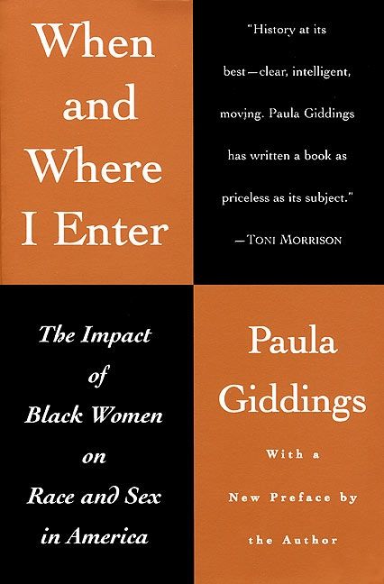 When and Where I Enter by Paula Giddings