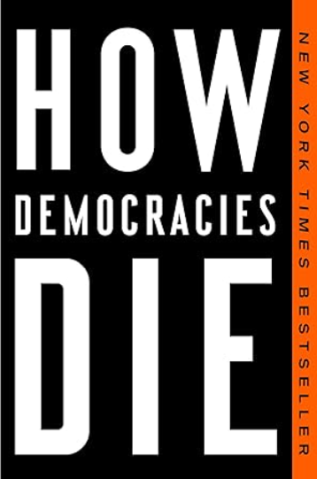 How Democracies Die