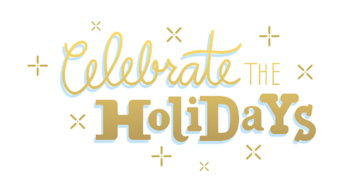 Celebrate the Holidays