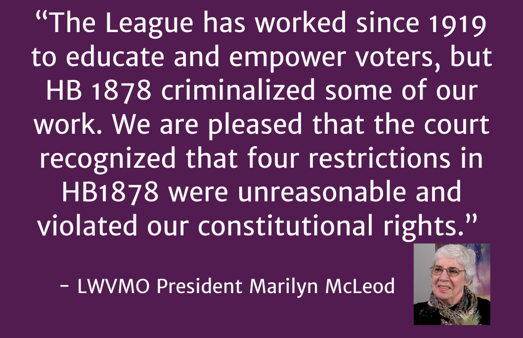 We are pleased that the court recognized that these restrictions in HB1878 were unreasonable and violated our constitutional rights." 