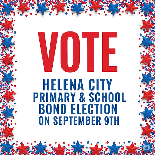 Vote Helena City Primary & School Bond Election on September 9th