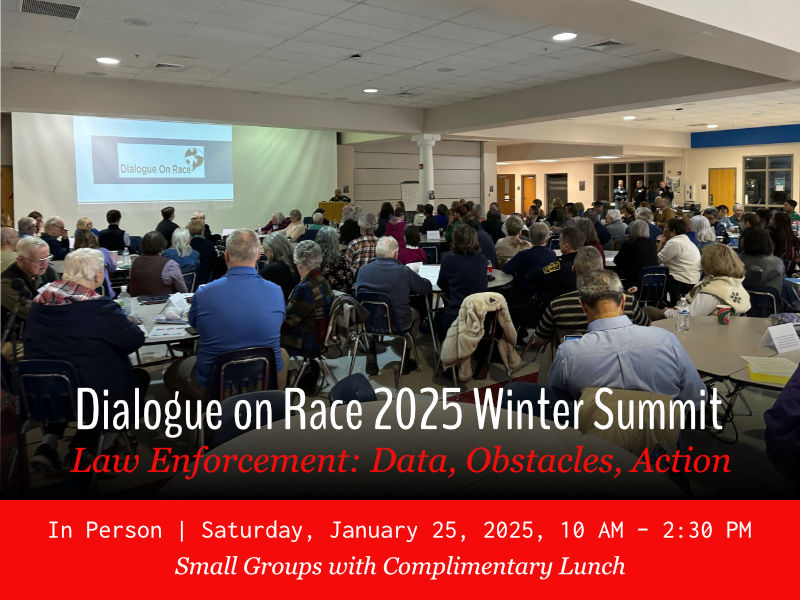 2025 Dialogue on Race Winter Summit: Law Enforcement, Data, Obstacles, Action