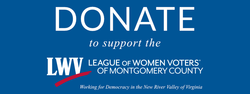 Donate to Support the League of Women Voters of Montgomery County, VA