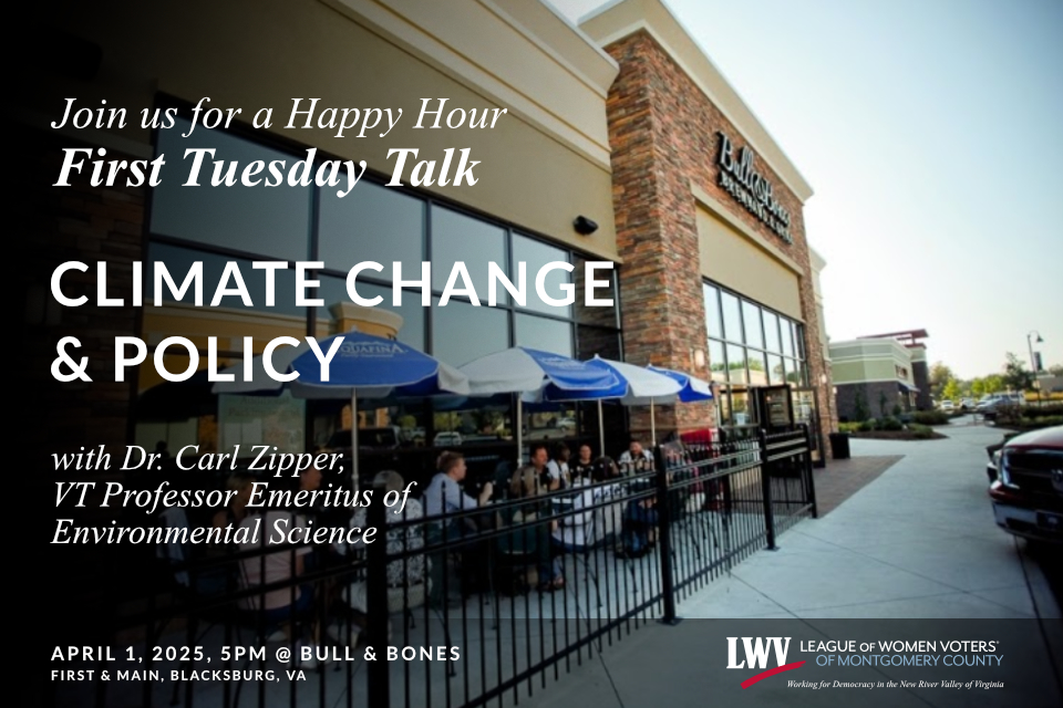 First Tuesday Talk: Climate Change & Policy, April 1, 2025