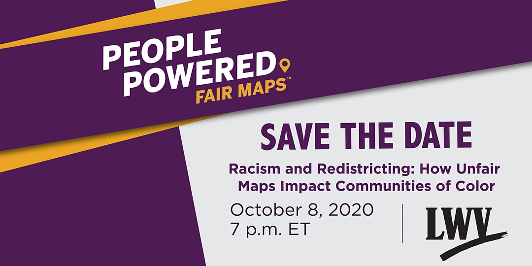 People Powered Fair Maps, October 8, 2020, 7PM LWV Event online