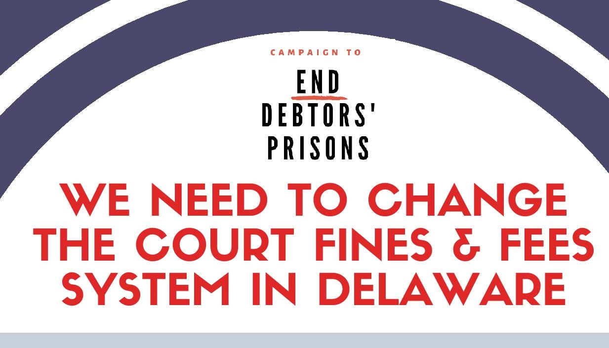 End Debtors' Prisons - We need to change the court fines & fees system in Delaware