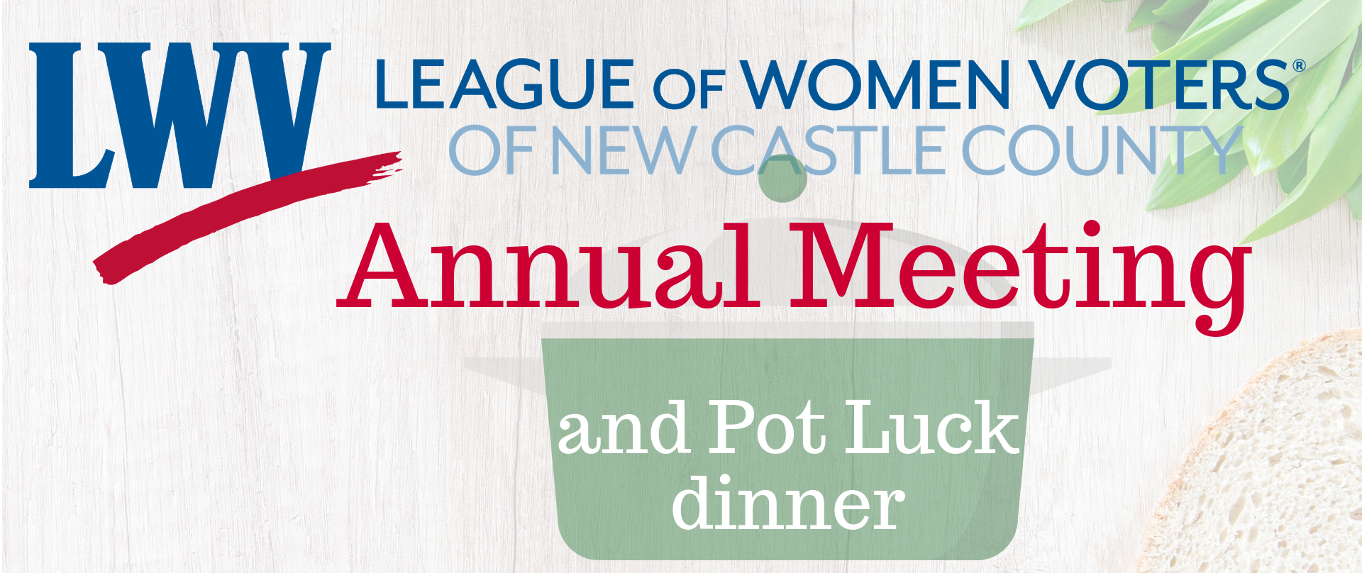 League of Women Voters of New Castle County Annual Meeting and Pot Luck dinner