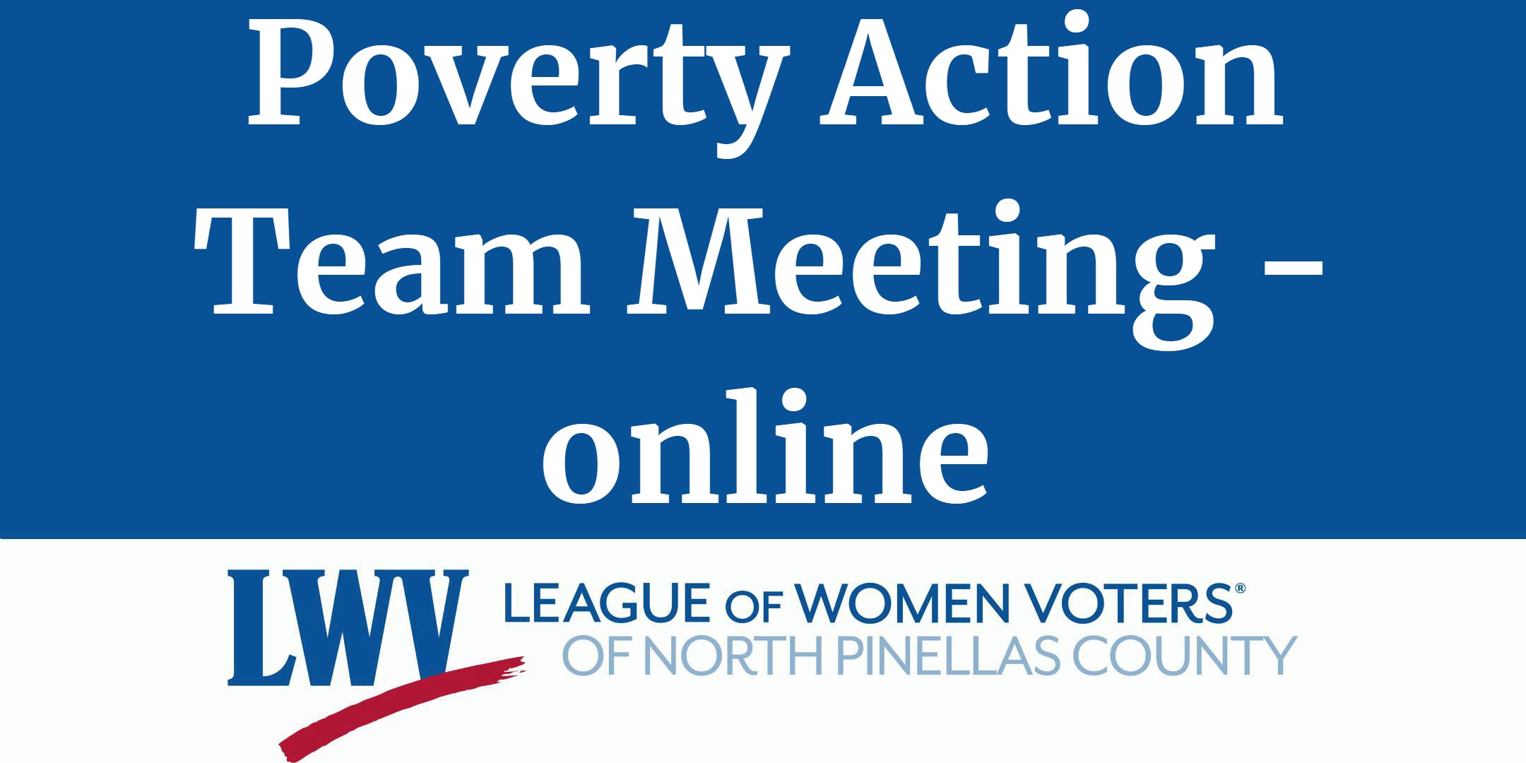 LWV Florida Poverty Action Team Meeting