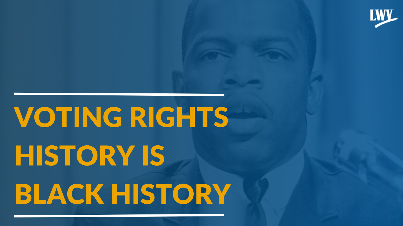 Voting Rights History is Black History - image of John Lewis Voting Rights History is Black History - image of John Lewis
