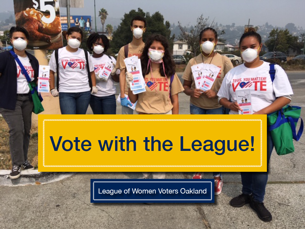 Vote with the League! League of Women Voters Oakland