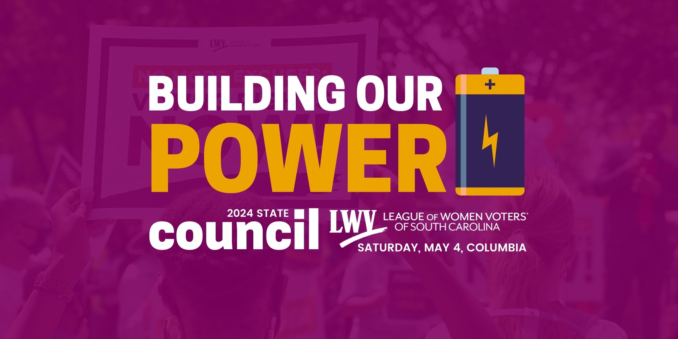 2024 LWVSC State Council: Building Our Power, May 4, Columbia