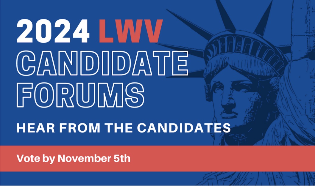 2024 LWV Candidate Forums