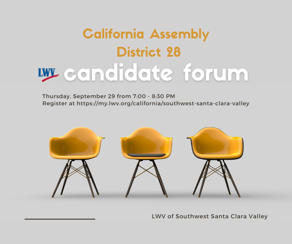 CA Assembly District 28 Candidate Forum