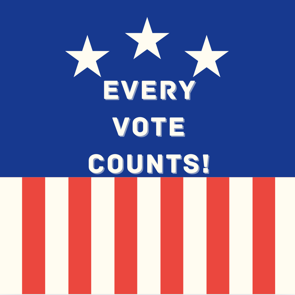 Every Vote Counts!