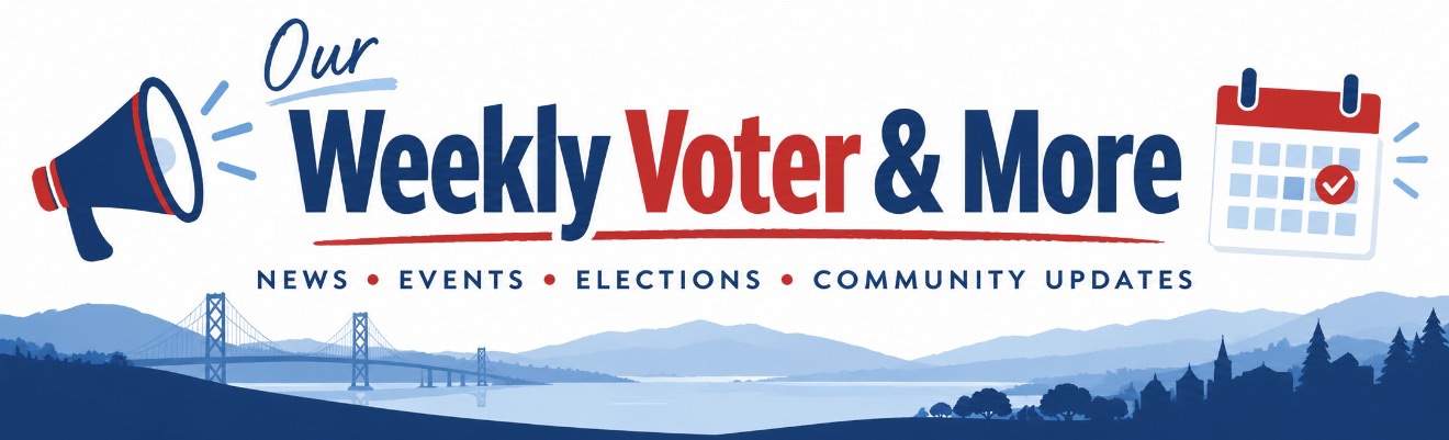 Our Weekly Voter & More banner: News, Events, Elections, Community Updates